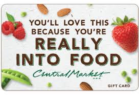 you'll love this because you're really into food central market gift card
