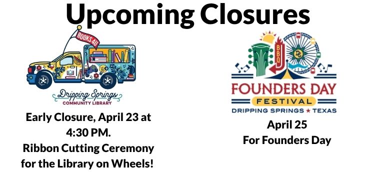 Upcoming Closures listings. Images of bookmobile and Founder's Day Festival logo.